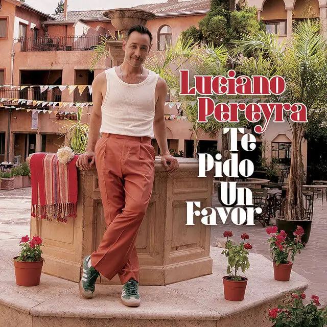 “Te pido un favor”, la nueva canción de Luciano Pereyra